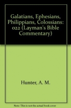Cover art for 022: The Letter of Paul to the Galatians/the Letter of Paul to the Ephesians/the Letter of Paul to the Philippians/the Letter of Paul to the Colossians (Layman's Bible Commentary)