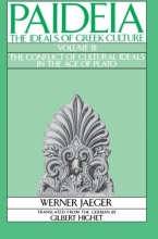 Cover art for 003: Paideia: The Ideals of Greek Culture: Volume III: The Conflict of Cultural Ideals in the Age of Plato