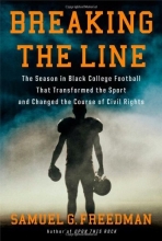 Cover art for Breaking the Line: The Season in Black College Football That Transformed the Sport and Changed the Course of Civil Rights