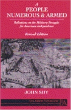 Cover art for A People Numerous and Armed: Reflections on the Military Struggle for American Independence (Ann Arbor Paperbacks)