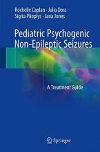Cover art for Pediatric Psychogenic Non-Epileptic Seizures: A Treatment Guide
