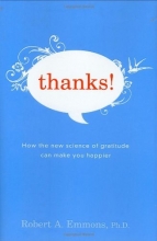 Cover art for Thanks!: How the New Science of Gratitude Can Make You Happier