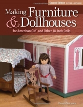 Cover art for Making Furniture & Dollhouses for American Girl and Other 18-Inch Dolls