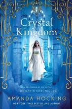 Cover art for Crystal Kingdom: The Kanin Chronicles (From the World of the Trylle)
