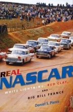 Cover art for Real NASCAR: White Lightning, Red Clay, and Big Bill France