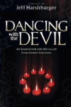 Cover art for Dancing  With the Devil: An Honest Look Into the Occult from Former Followers
