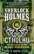 Cover art for Sherlock Holmes vs. Cthulhu: The Adventure of the Deadly Dimensions