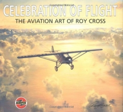 Cover art for Celebration of Flight  The Art of Roy Cross