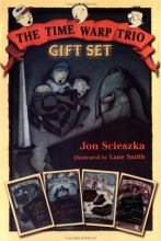 Cover art for Time Warp Trio Gift Set, Books 1-4 (Knights of the Kitchen Table; The Not-So-Jolly Rodger; The Good, the Bad, and the Goofy; Your Mother Was a Neanderthal)