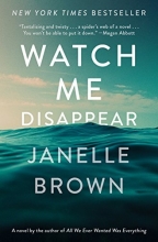 Cover art for Watch Me Disappear: A Novel