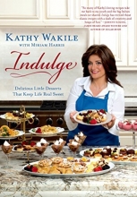 Cover art for Indulge: Delicious Little Desserts That Keep Life Real Sweet