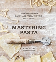 Cover art for Mastering Pasta: The Art and Practice of Handmade Pasta, Gnocchi, and Risotto