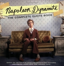 Cover art for Napoleon Dynamite: The Complete Quote Book: Based on the Hit Film from Fox Searchlight Pictures