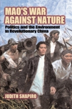 Cover art for Mao's War Against Nature: Politics and the Environment in Revolutionary China (Studies in Environment and History)