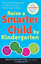 Cover art for Raise a Smarter Child by Kindergarten: Raise IQ by up to 30 points and turn on your child's smart genes