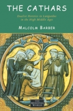 Cover art for The Cathars: Dualist Heretics in Languedoc in the High Middle Ages