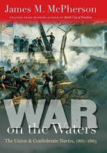 Cover art for War on the Waters: The Union and Confederate Navies, 1861-1865 (Littlefield History of the Civil War Era)