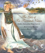 Cover art for The Lady of Ten Thousand Names: Goddess Stories from Many Cultures