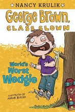 Cover art for World's Worst Wedgie (George Brown, Class Clown #3)