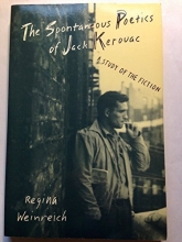 Cover art for The Spontaneous Poetics of Jack Kerouac: A Study of the Fiction