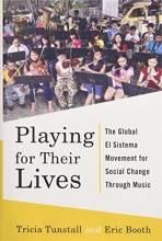Cover art for Playing for Their Lives: The Global El Sistema Movement for Social Change Through Music