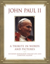 Cover art for John Paul II: A Tribute in Words and Pictures