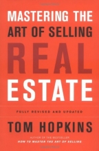 Cover art for Mastering the Art of Selling Real Estate: Fully Revised and Updated