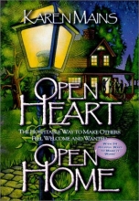 Cover art for Open Heart, Open Home: The Hospitable Way to Make Others Feel Welcome and Wanted