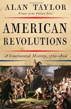 Cover art for American Revolutions: A Continental History, 1750-1804
