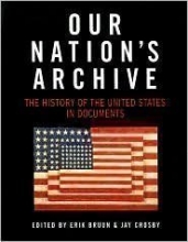Cover art for Our Nation's Archive: The History of The United States in Documents