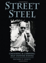 Cover art for Street Steel: Choosing And Carrying Self-Defense Knives