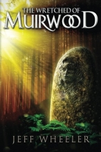 Cover art for The Wretched of Muirwood (Legends of Muirwood)