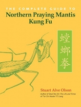 Cover art for The Complete Guide to Northern Praying Mantis Kung Fu