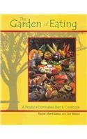 Cover art for The Garden Of Eating: A Produce-dominated Diet & Cookbook