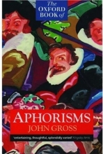 Cover art for The Oxford Book of Aphorisms (Oxford Paperbacks)