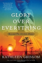 Cover art for Glory over Everything: Beyond The Kitchen House