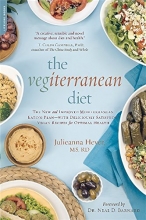 Cover art for The Vegiterranean Diet: The New and Improved Mediterranean Eating Plan--with Deliciously Satisfying Vegan Recipes for Optimal Health