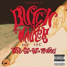 Cover art for Rise & Fall of Butch Walker & The Let's-Go-Out-Tonites