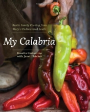Cover art for My Calabria: Rustic Family Cooking from Italy's Undiscovered South