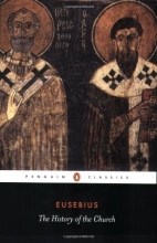 Cover art for The History of the Church: From Christ to Constantine (Penguin Classics)
