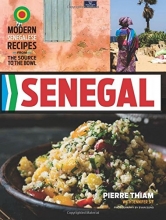 Cover art for Senegal: Modern Senegalese Recipes from the Source to the Bowl