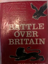 Cover art for Battle Over Britain: A history of the German air assaults on Great Britain,1917-18 and July-December 1940, and the development of Britain's air defenses between the World Wars