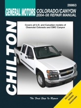 Cover art for General Motors Chevrolet Colorado/Canyon 2004-2008 Repair Manual (Chilton's Total Car Care)