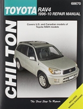 Cover art for Chilton Total Car Care Toyota Rav 4 1996-2010 Repair Manual (Chilton's Total Car Care)