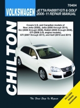 Cover art for Volkswagen Jetta/Rabbit/GTI & Golf 2006-11: Does not include 2005 Jetta (based on the A4 platform) or 2006 1.8L GTI models, 2011 2.0L 8-valve Sedan ... R32 models (Haynes Automotive Repair Manuals)