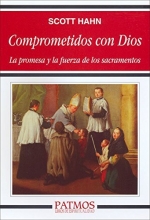 Cover art for Comprometidos con Dios: La promesa y la fuerza de los sacramentos