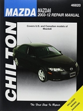 Cover art for Chilton's Mazda 6 2003-12 Repair Manual (Chilton's Total Car Care)