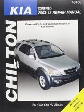 Cover art for Chilton Total Car Care Kia Sorrento 2003-2013 Repair Manual (Chilton's Total Car Care Repair Manuals)