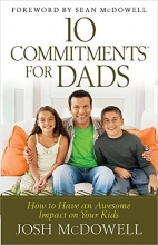Cover art for 10 Commitments for Dads: How to Have an Awesome Impact on Your Kids