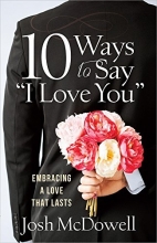 Cover art for 10 Ways to Say "I Love You": Embracing a Love That Lasts